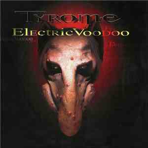 Tyrome - Electric Voodoo album