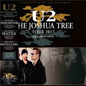 U2 - The Joshua Tree Tour 2017. Vancouver, Seattle & Santa Clara Film album