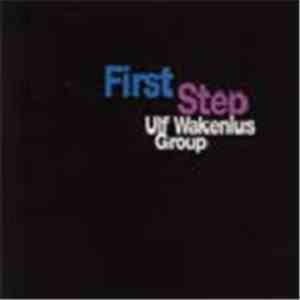 Ulf Wakenius Group - First Step album