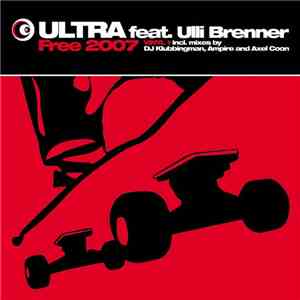 Ultra Feat. Ulli Brenner - Free 2007 album