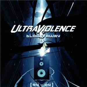 Ultraviolence - Blown Away 94 - 04 album