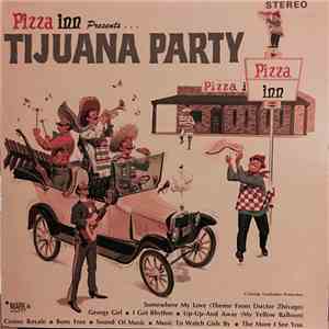 Unknown Artist - Pizza Inn Presents... Tijuana Party album