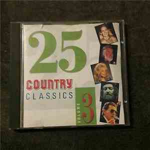 Various - 25 Country Classics Volume 3 album