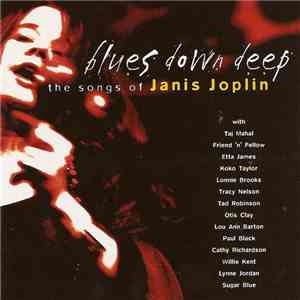 Various - Blues Down Deep - The Songs Of Janis Joplin album
