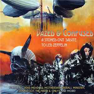 Various - Dazed And Confused - A Stoned-Out Salute To Led Zeppelin album