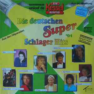 Various - Die Deutschen Super Schlager Hits '91 - Ein Kessel Buntes album