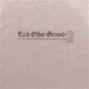Various - Each Other Ground 2 album