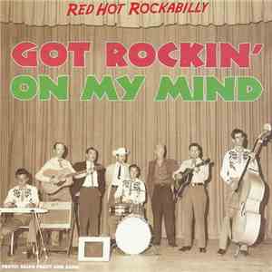 Various - Got Rockin' On My Mind (Red Hot Rockabilly) album