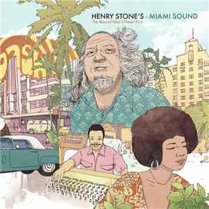 Various - Henry Stone's Miami Sound (The Record Man's Finest 45's) album
