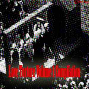 Various - Love Torture Volume One Compilation album