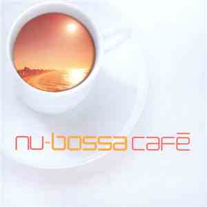 Various - Nu Bossa Cafe album