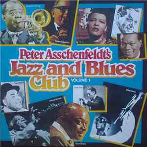 Various - Peter Asschenfeldt's Jazz And Blues Club Volume 1 album
