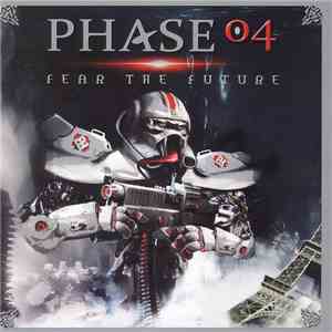 Various - Phase 04 - Fear The Future album