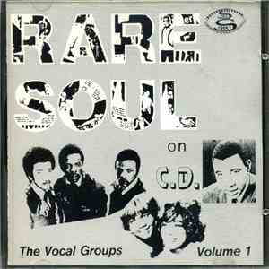 Various - Rare Soul On C.D. - The Vocals Groups Volume 1 album