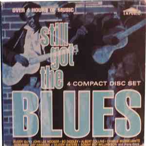 Various - Still Got The Blues Vol 1, Vol 2, Vol 3, Vol 4 album