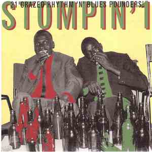 Various - Stompin' 1 - 21 Crazed Rhythm 'N' Blues Pounders! album