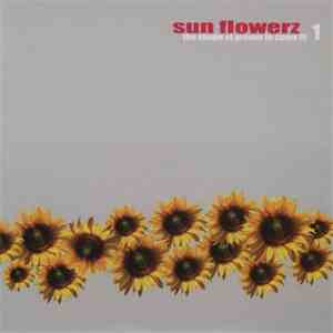 Various - Sun Flowerz 1 album