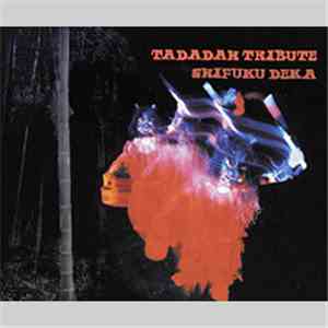 Various - Tadadah! Tribute: Shifuku Deka album