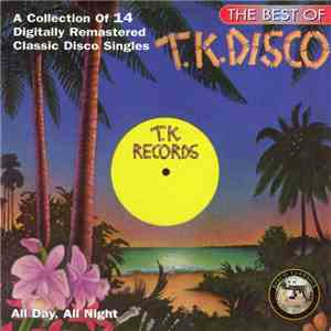 Various - The Best Of T.K. Disco Singles (All Day, All Night) album