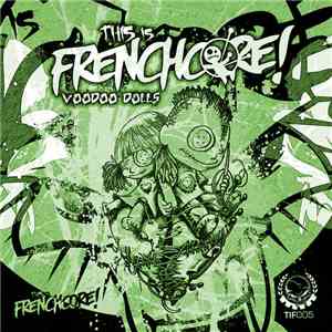 Various - This Is Frenchcore: Voodoo Dolls album
