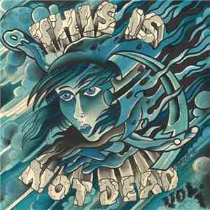 Various - This Is Not Dead Vol. 1 album