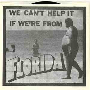 Various - We Can't Help It If We're From Florida album