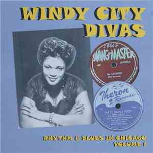 Various - Windy City Divas (Rhythm & Blues In Chicago Volume 1) album