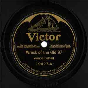 Vernon Dalhart - Wreck Of The Old 97 / The Prisoner's Song album