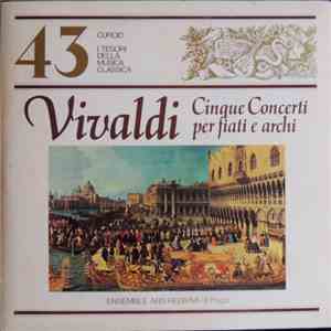 Vivaldi - Ensemble Ars Rediviva Di Praga - Cinque Concerti Per Fiati E Archi album