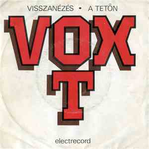 Vox T - Visszanézés ▪ A Tetőn album