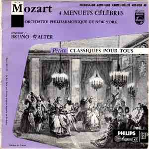 W. A. Mozart, Bruno Walter, Orchestre Philharmonique de New York - 4 Menuets Célèbres album