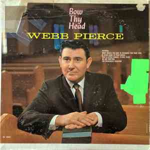 Webb Pierce - Bow Thy Head album