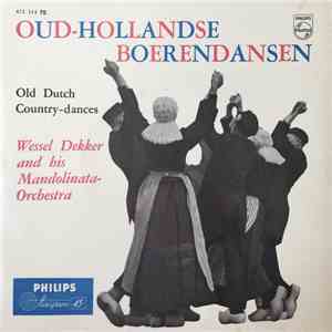 Wessel Dekker And His Mandolinata Orchestra - Oud-Hollandse Boerendansen album