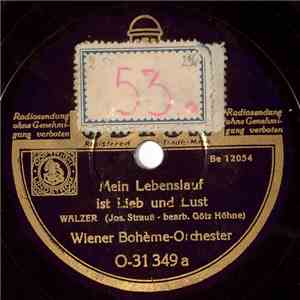 Wiener Bohème-Orchester - Mein Lebenslauf Ist Lieb Und Lust / Herrreinspaziert! album