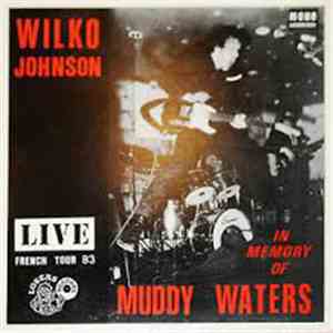 Wilko Johnson - In Memory Of Muddy Waters album