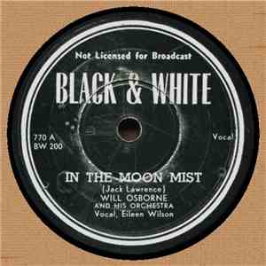 Will Osborne And His Orchestra - In The Moon Mist / Something Old Something New album