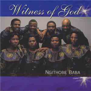 Witness Of God - Ngithobe Baba album