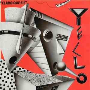 Yello - Claro Que Si album