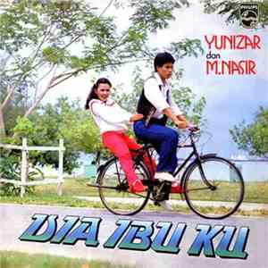 Yunizar dan M.Nasir - Dia Ibuku album