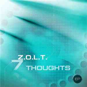 Z.O.L.T. - 7 Thoughts EP album