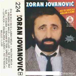 Zoran Jovanović  - Ko Te Noćas Miluje I Ljubi album