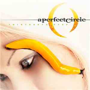 A Perfect Circle - Thirteenth Step album
