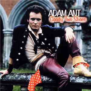 Adam Ant - Goody Two Shoes album