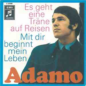 Adamo - Es Geht Eine Träne Auf Reisen / Mit Dir Beginnt Mein Leben album