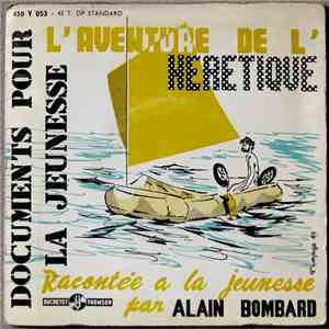 Alain Bombard - L'aventure De L'Hérétique Racontée À La Jeunesse album