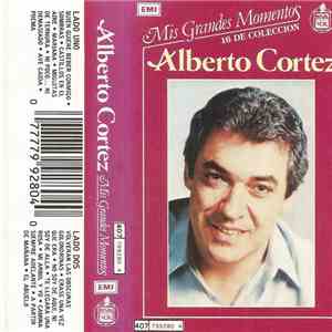 Alberto Cortez - Mis Grandes Momentos 16 De Colección album