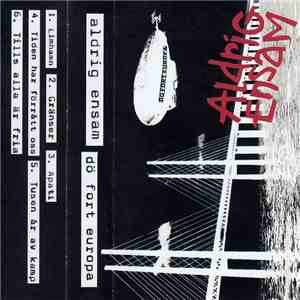 Aldrig Ensam - Dö Fort Europa album