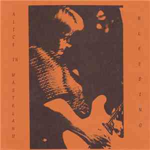 Alice In Wasteland - Bleeding album