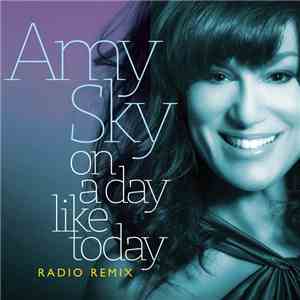 Amy Sky - On A Day Like Today (Radio Remix) album