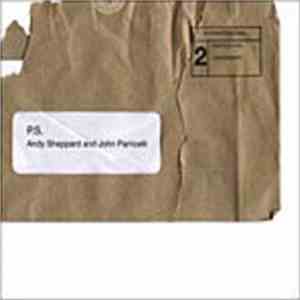 Andy Sheppard & John Parricelli - P.S. album